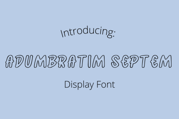 Adumbratim Septem Display Font for Craft and Brand Projects